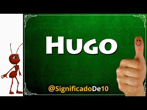 Descubriendo el significado detrás del nombre Hugo: Origen, historia y curiosidades