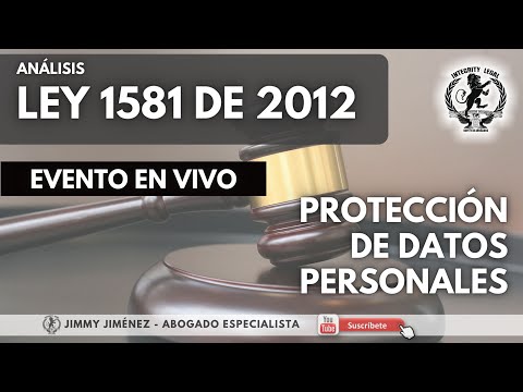Guía completa sobre la Ley 1581 de 2012 de protección de datos: todo lo que necesitas saber