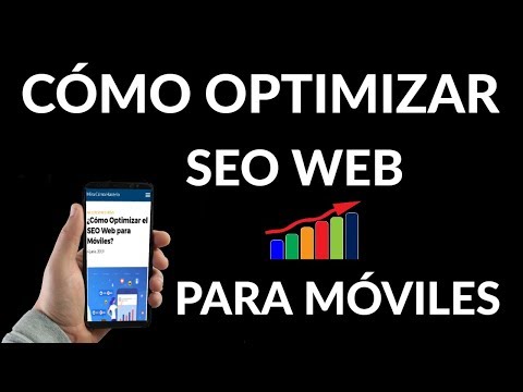 ¿Cómo Optimizar el SEO para Dispositivos Móviles con Éxito?