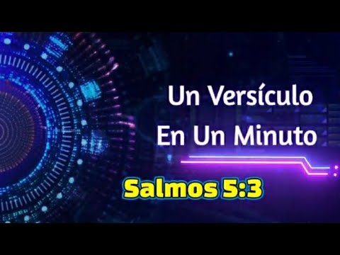 Interpretación detallada de Salmo 5:3 - Significado y reflexiones