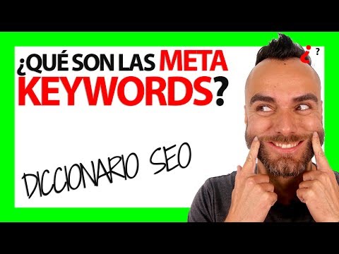 Todo lo que necesitas saber sobre la meta keywords: definición y ejemplos