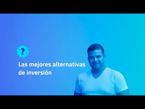Las mejores alternativas de inversión para maximizar tu capital